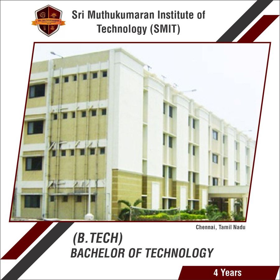 B.E./B.Tech at Sri Muthukumaran Institute of Technology, Chennai